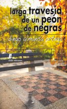 Resumen de Larga Travesía de un Peón de Negras