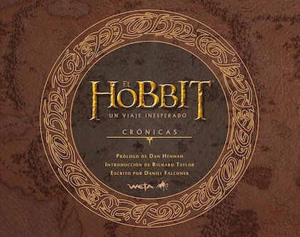 Resumen de El Hobbit: Un Viaje Inesperado. Crónicas. Arte y Diseño