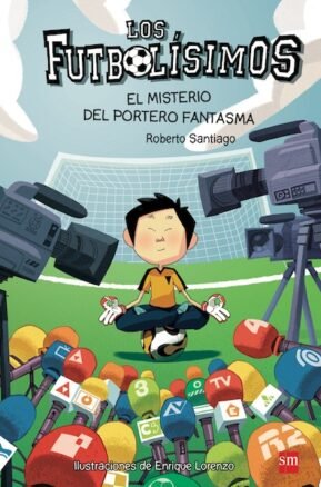 Resumen de Los Futbolísimos 3: El Misterio del Portero Fantasma