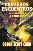 Resumen de Primeros Encuentros en el Universo de Ender: Antología de Relatos