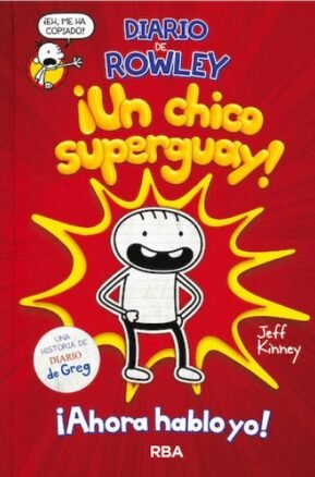 Resumen de Diario de Rowley: Un Chico Superguay (Diario de Greg 14)