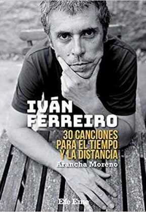 Resumen de Iván Ferreiro: 30 Canciones Para el Tiempo y la Distancia