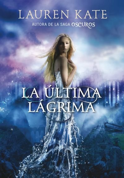 Resumen de La Última Lágrima (Libro 1)