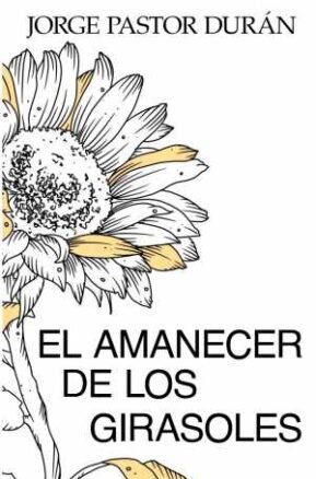 Resumen de El Amanecer de los Girasoles