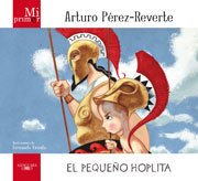 Resumen de El Pequeño Hoplita (Mi Primer Arturo Pérez-Reverte)
