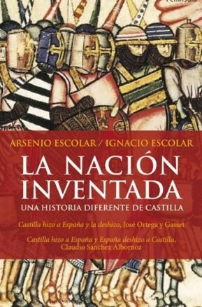 Resumen de La Nación Inventada. Una Historia Diferente de Castilla