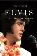 Resumen de Elvis: Corazón Solitario