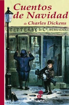 Resumen de Cuentos de Navidad de Charles Dickens