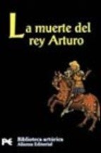 Resumen de La Muerte del Rey Arturo