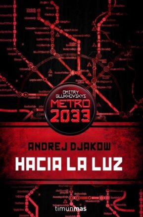 Resumen de Metro 2033. Hacia la Luz