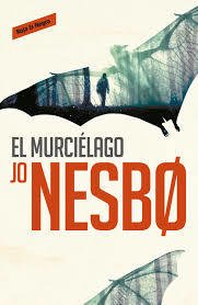 Resumen de El Murciélago. Harry Hole 1