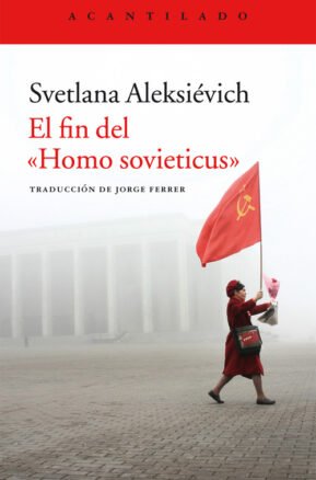 Resumen de El Fin del Homo Sovieticus