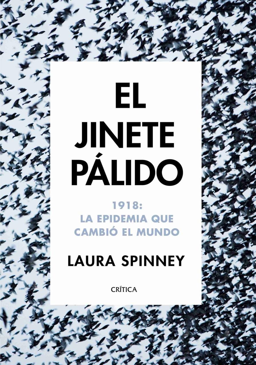 Resumen de El Jinete Pálido. 1918: la Epidemia Que Cambió el Mundo