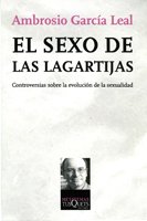 Resumen de El Sexo de las Lagartijas. Controversias Sobre la Evolución de la Sexualidad