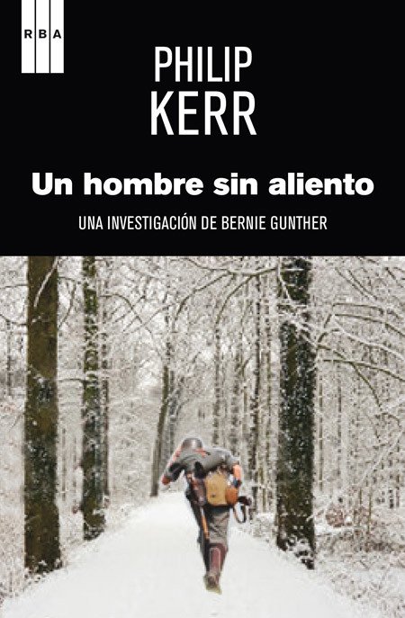 Resumen de Un Hombre Sin Aliento (Bernie Gunther 9)