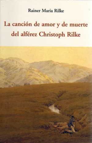 Resumen de La Canción de Amor y Muerte del Alférez Christoph Rilke