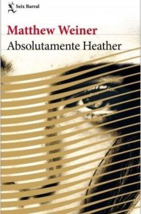 Resumen de Absolutamente Heather