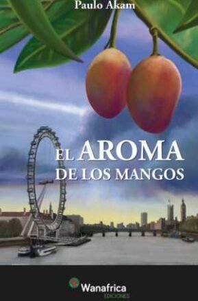 Resumen de El Aroma de los Mangos