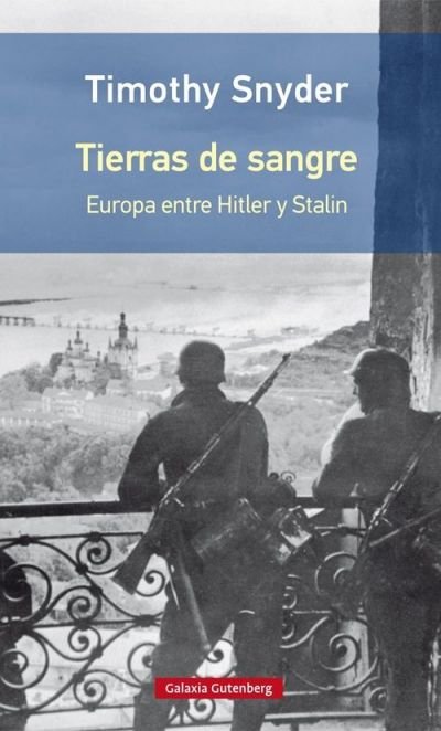 Resumen de Tierras de Sangre. Europa Entre Hitler y Stalin