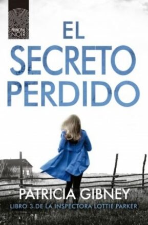 Resumen de El Secreto Perdido. Libro 3 de la Inspectora Lottie Parker