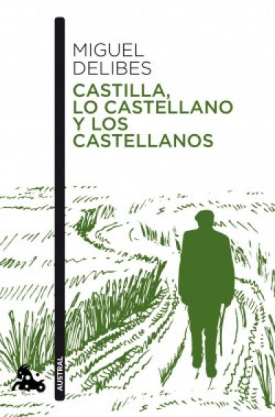 Resumen de Castilla, Lo Castellano y los Castellanos