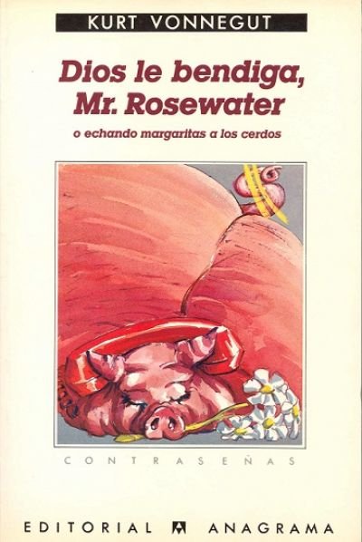 Resumen de Dios Le Bendiga, Mr. Rosewater O Echando Margaritas a los Cerdos