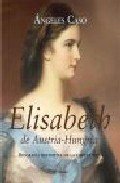 Resumen de Elizabeth, Emperatriz de Austria-Hungria