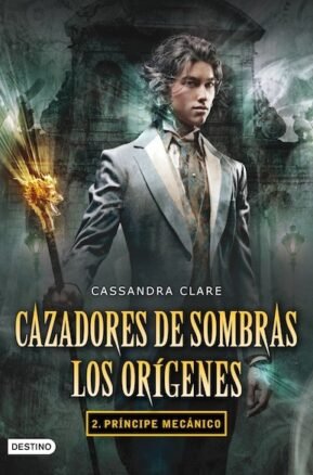 Resumen de Cazadores de Sombras. Los Orígenes 2: Príncipe Mecánico