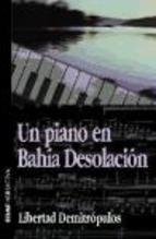 Resumen de Un Piano en Bahía Desolación