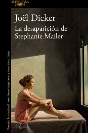 Resumen de La Desaparición de Stephanie Mailer