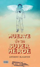 Resumen de Muerte de un Superhéroe