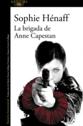 Resumen de La Brigada de Anne Capestan