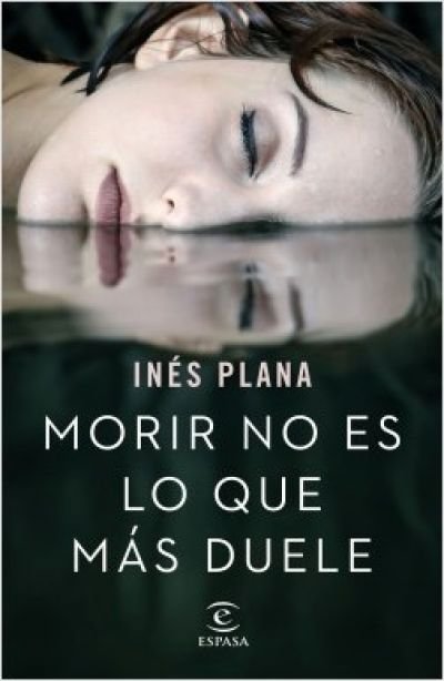 Resumen de Morir No es Lo Que Más Duele