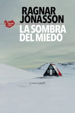 Resumen de La Sombra del Miedo. Islandia Negra 1