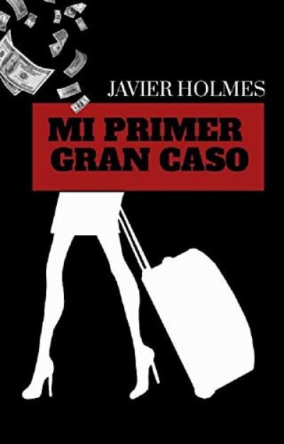 Resumen de Mi Primer Gran Caso. Detective Holmes 1