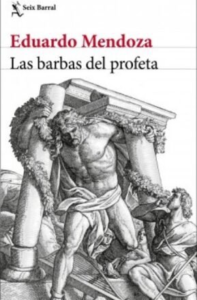 Resumen de Las Barbas del Profeta