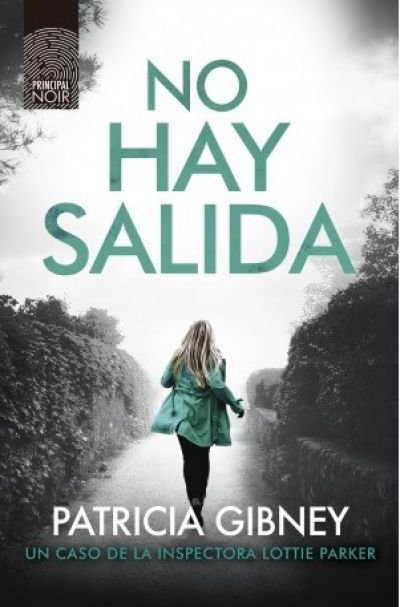 Resumen de No Hay Salida. Libro 4 de la Inspectora Lottie Parker