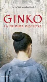 Resumen de Ginko. La Primera Doctora