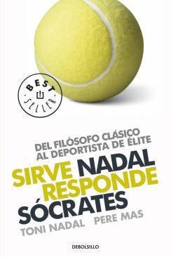 Resumen de Sirve Nadal Responde Sócrates. Del Filósofo Clásico Al Deportista de Élite