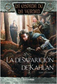 Resumen de La Desaparición de Kahlan. La Espada de la Verdad 17