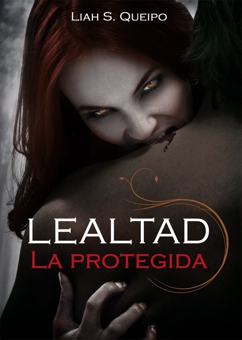 Resumen de Lealtad 1. La Protegida