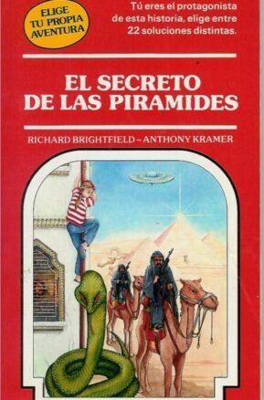 Resumen de El Secreto de las Pirámides. Elige Tu Propia Aventura Nº 12