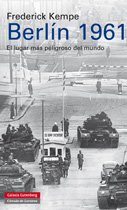 Resumen de Berlín 1961. El Lugar Más Peligroso del Mundo