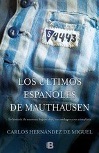 Resumen de Los Ultimos Españoles de Mauthausen