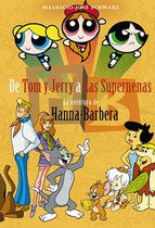 Resumen de De Tom y Jerry a las Supernenas