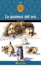 Resumen de La Quimera del Oro