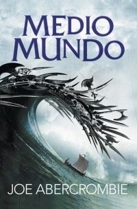 Resumen de Medio Mundo (El Mar Quebrado 2)