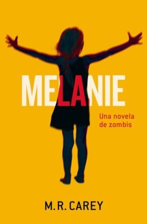 Resumen de Melanie. Una Novela de Zombis