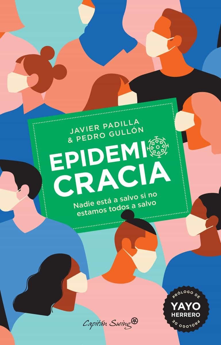 Resumen de Epidemiocracia. Nadie Está a Salvo Si No Estamos Todos a Salvo