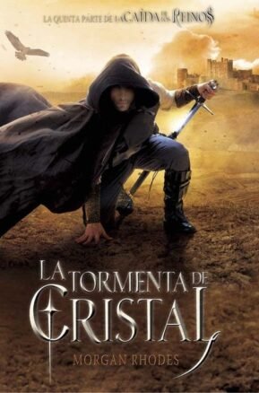 Resumen de La Tormenta de Cristal. La Caída de los Reinos 5